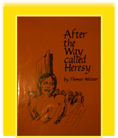 After the Way Called Heresy